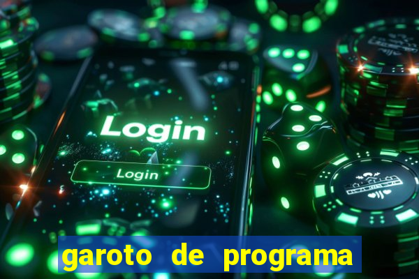 garoto de programa zona leste